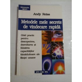 MOTODELE MELE SECRETE DE VINDECARE RAPIDA - ANDY REISS